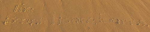 The Beach House Series
